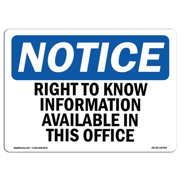 Signmission OSHA Notice Sign, NOTICE Right To Know Information Available, 7in X 5in Decal, 7" W, 5" H, Landscape OS-NS-D-57-L-16495